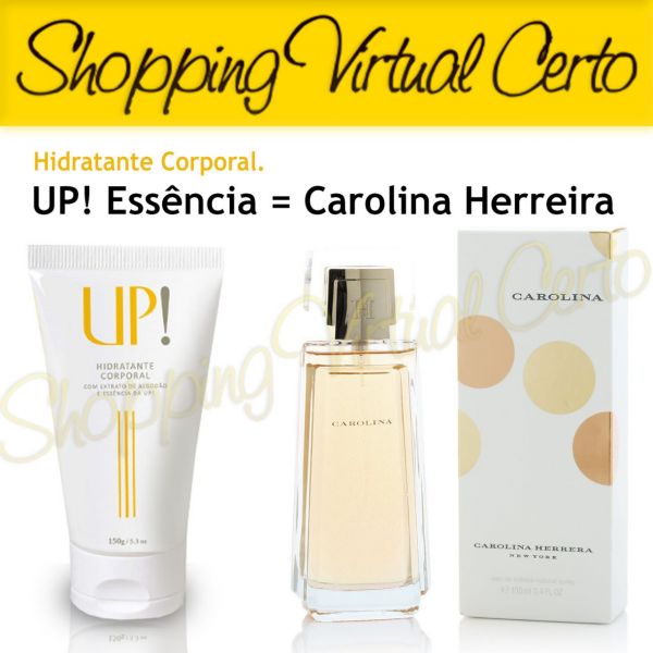 up!10 hidratante corporal,fragrãncia carolina herrera